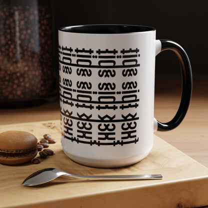 F*ck This Sh*t Hidden Message - Ceramic Mug