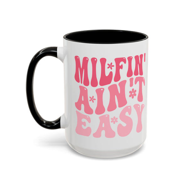 Milfin' Ain't Easy Funny Mom Mug | Sarcastic Coffee Cup Gift for Moms