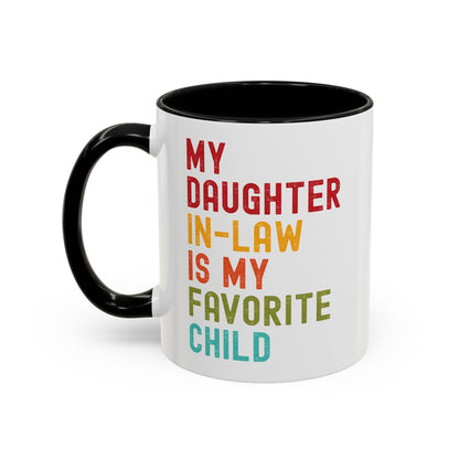My Daughter In Law Is My Favorite Child Funny Mug