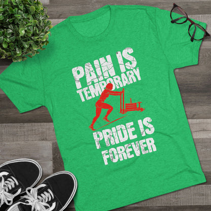 Women's Pain Is Temporary Pride Is Forever Tri-Blend Tee