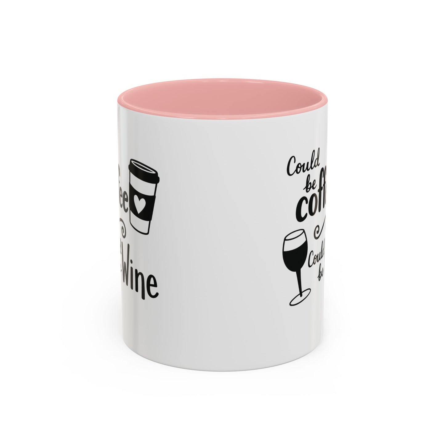 Could Be Coffee Could Be Wine Mug | Accent Coffee Mug Funy Gift Idea Co-Work Present Mom Life
