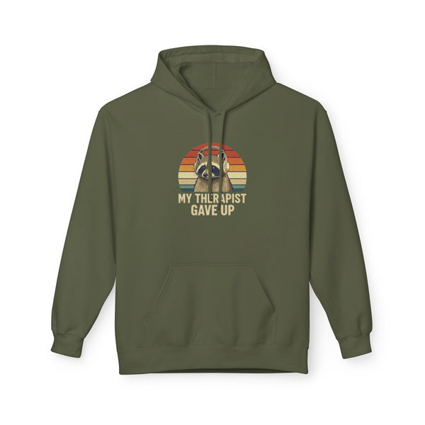 My Therapist Gave Up Raccoon Hoodie | Funny Mental Health Sweatshirt