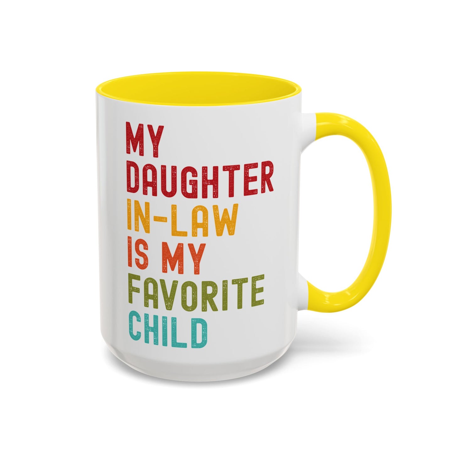 My Daughter In Law Is My Favorite Child Funny Mug