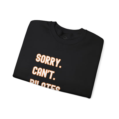 Pilates Funny Women's Sweatshirt - Sorry Can’t Pilates Bye Soft Crewneck Pullover - Cozy Workout & Loungewear Gift