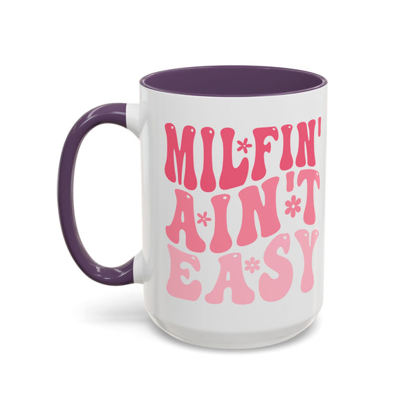 Milfin' Ain't Easy Funny Mom Mug | Sarcastic Coffee Cup Gift for Moms