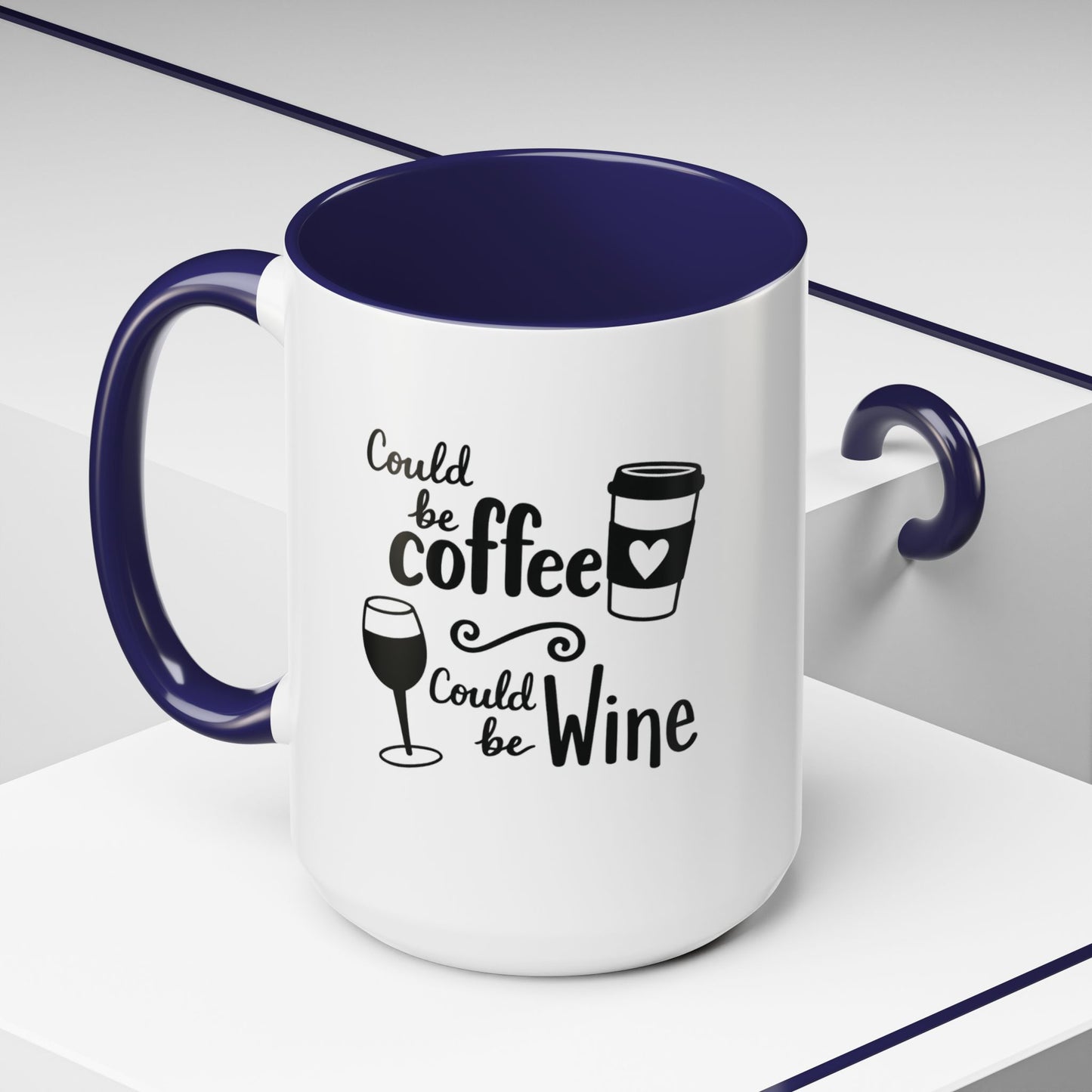 Could Be Coffee Could Be Wine Mug | Accent Coffee Mug Funy Gift Idea Co-Work Present Mom Life