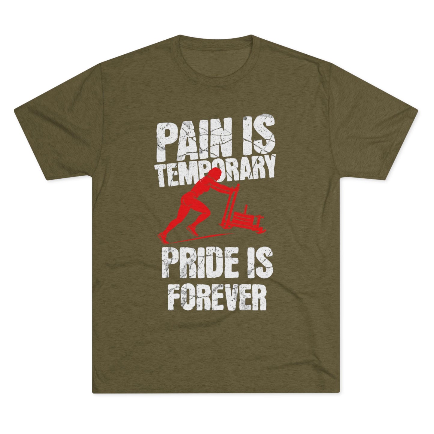 Women's Pain Is Temporary Pride Is Forever Tri-Blend Tee