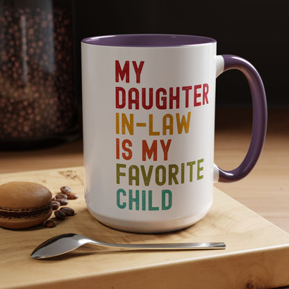 My Daughter In Law Is My Favorite Child Funny Mug