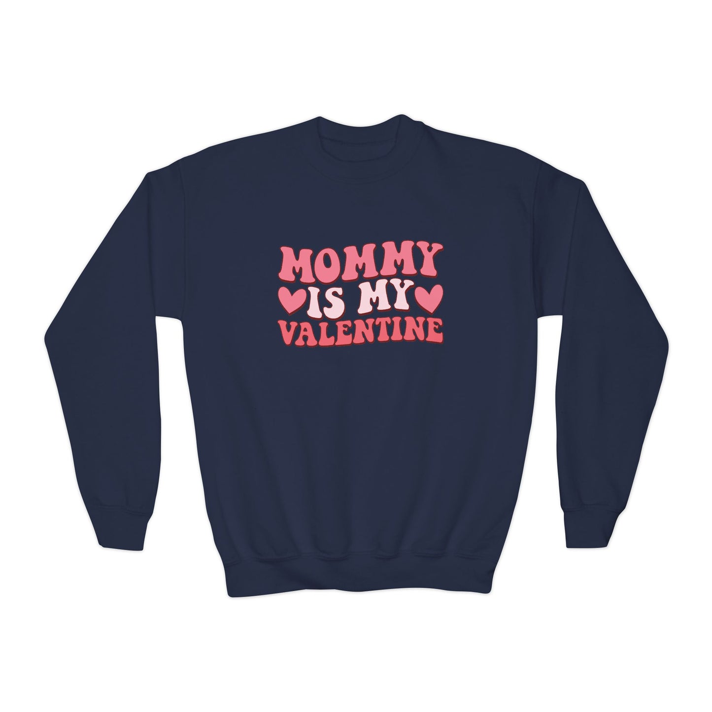 Youth Mommy Is My Valentine Youth Crewneck Sweatshirt Valentines Day