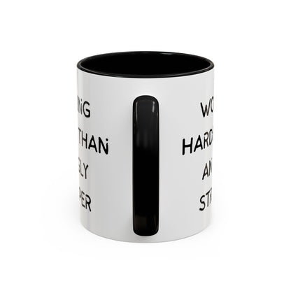 Working Harder Than An Ugly Stripper 11oz 15oz Cup Coffe Mug
