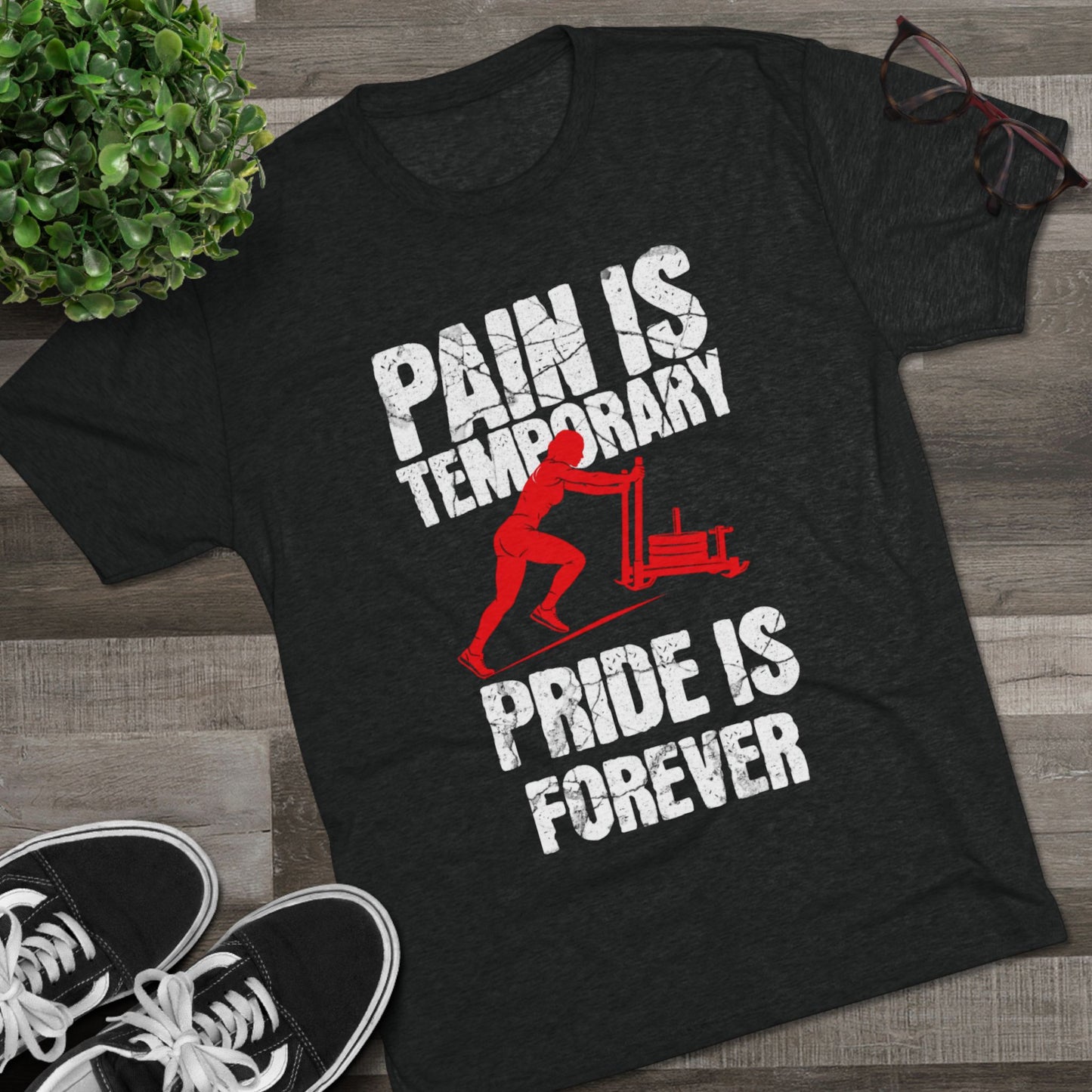 Women's Pain Is Temporary Pride Is Forever Tri-Blend Tee