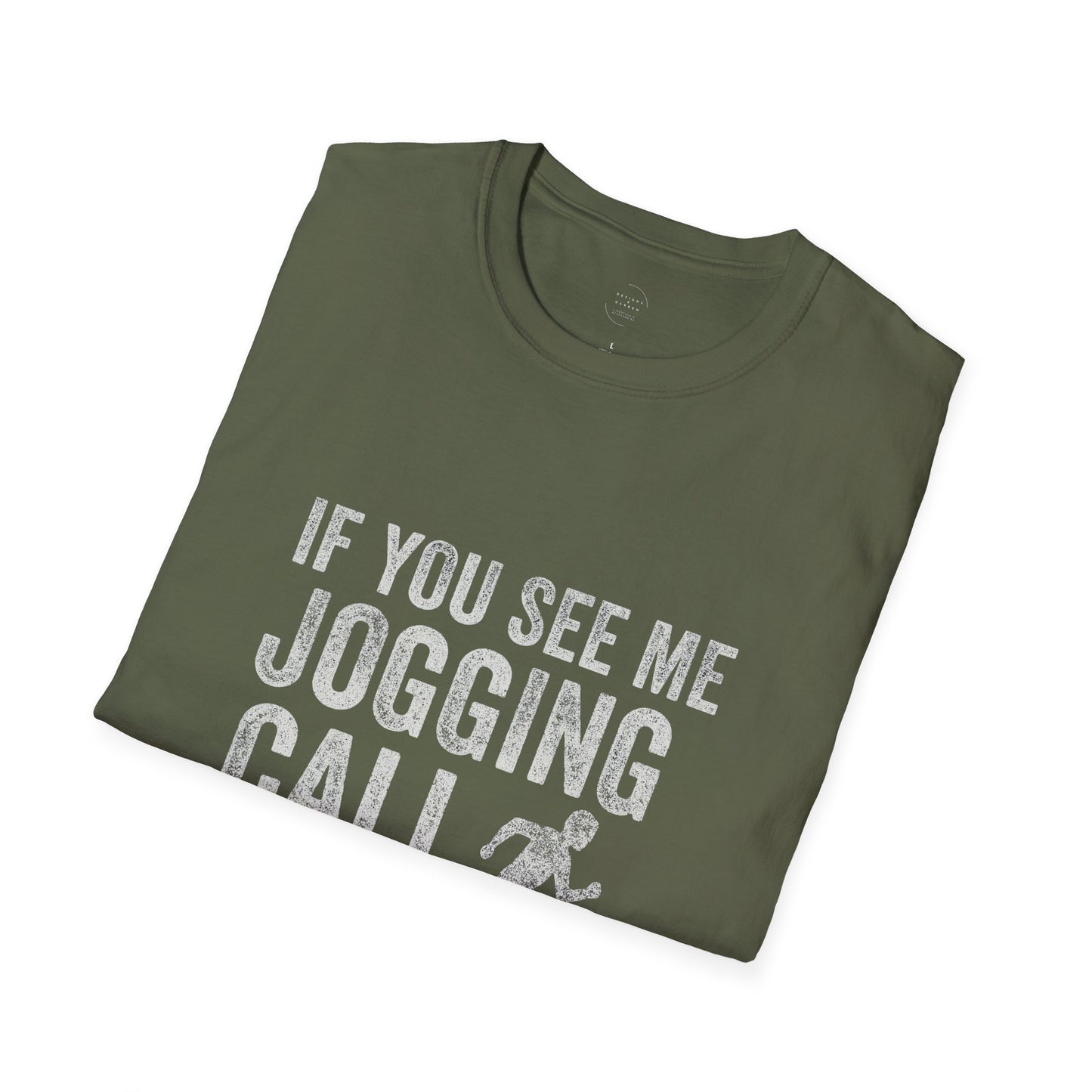 If You See Me Jogging Call 911 T-Shirt – Funny Fitness Humor Tee for Adults, Sarcastic Workout Gift