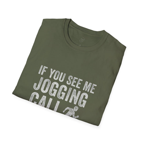If You See Me Jogging Call 911 T-Shirt – Funny Fitness Humor Tee for Adults, Sarcastic Workout Gift