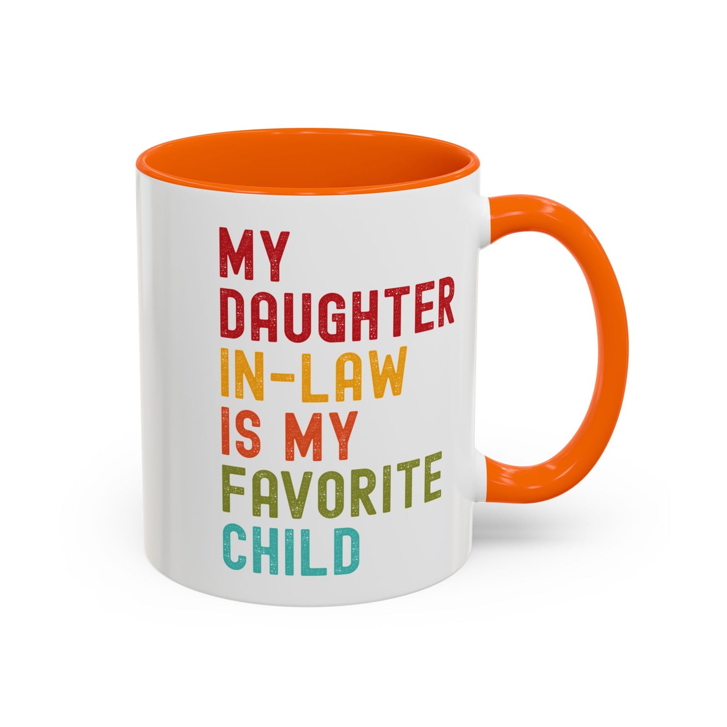 My Daughter In Law Is My Favorite Child Funny Mug
