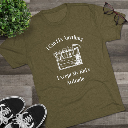 I Can Fix Anything Except My Kids Attitude