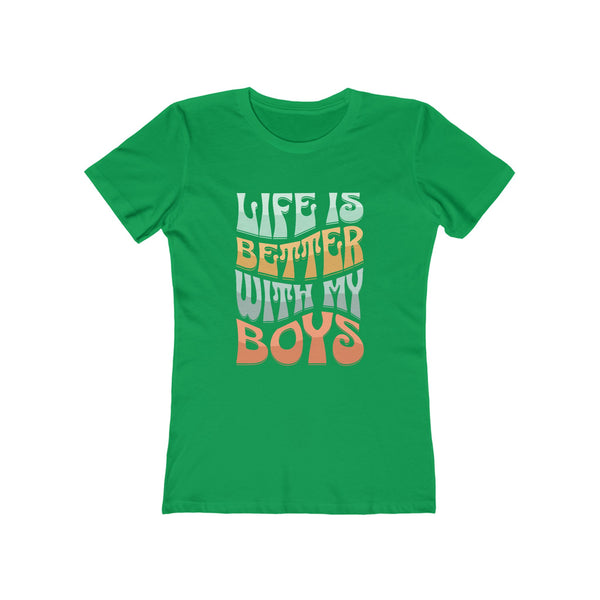Womens Life Is Better With My Boys TShirt