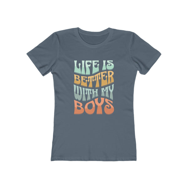 Womens Life Is Better With My Boys TShirt