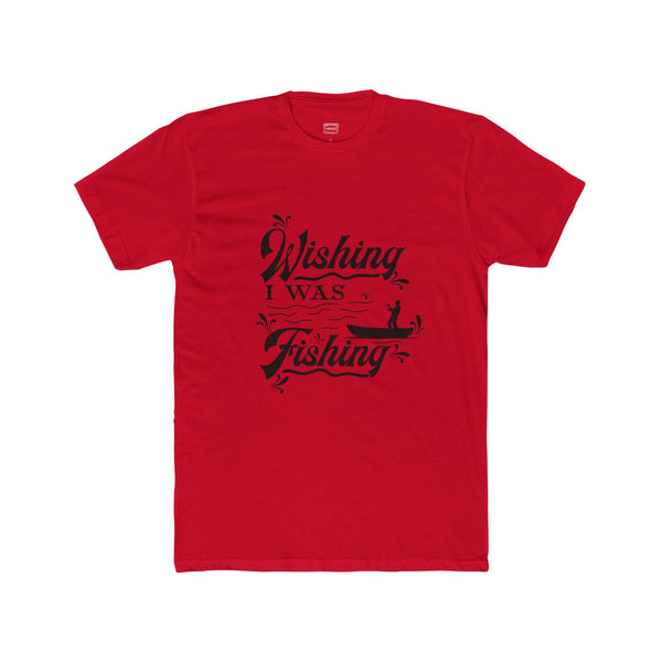Wishing I Was Fishing Cotton Crew Tee Mens TShirt Fishing Themed