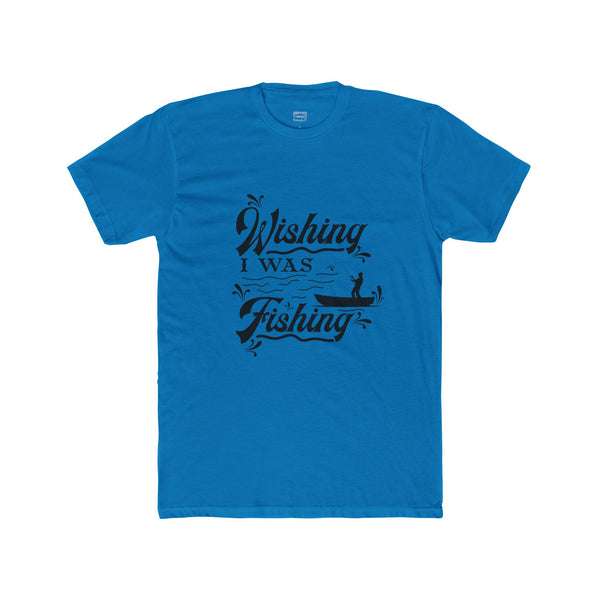 Wishing I Was Fishing Cotton Crew Tee Mens TShirt Fishing Themed