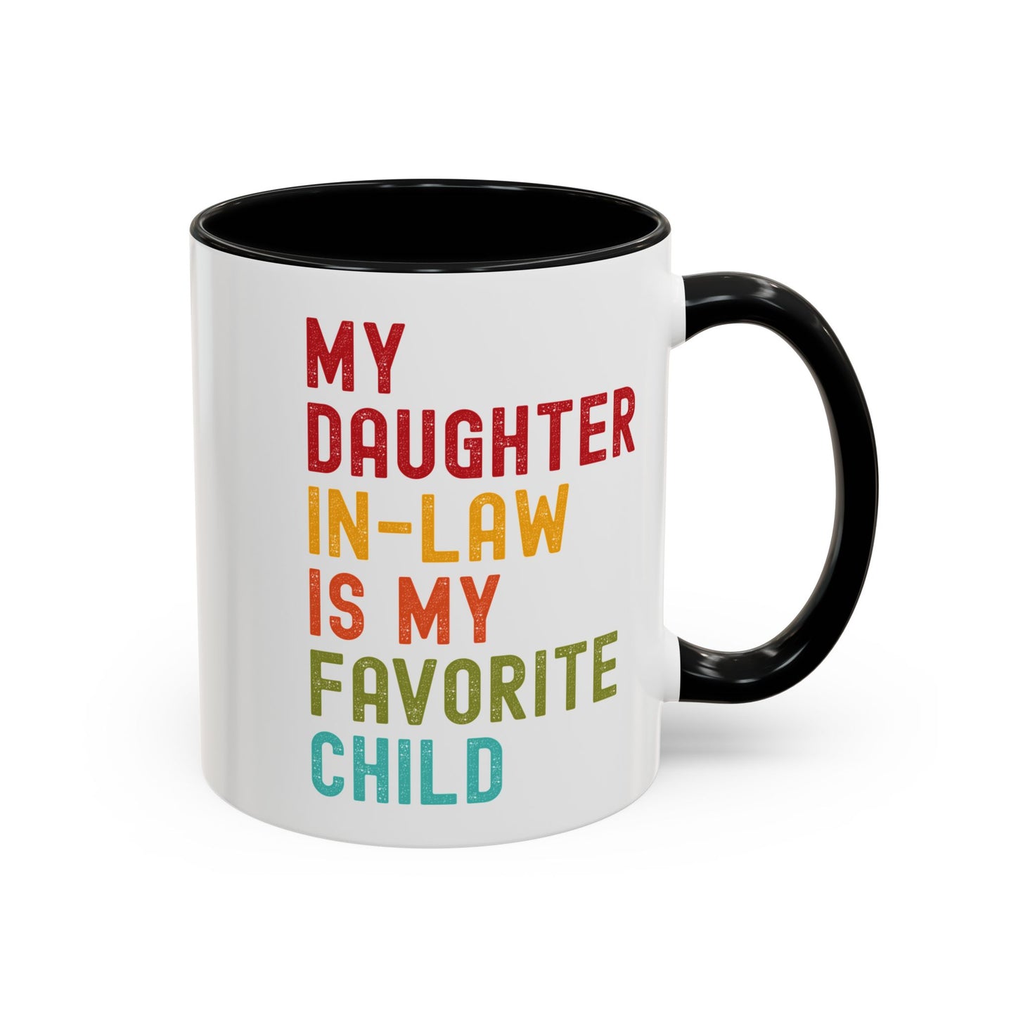 My Daughter In Law Is My Favorite Child Funny Mug