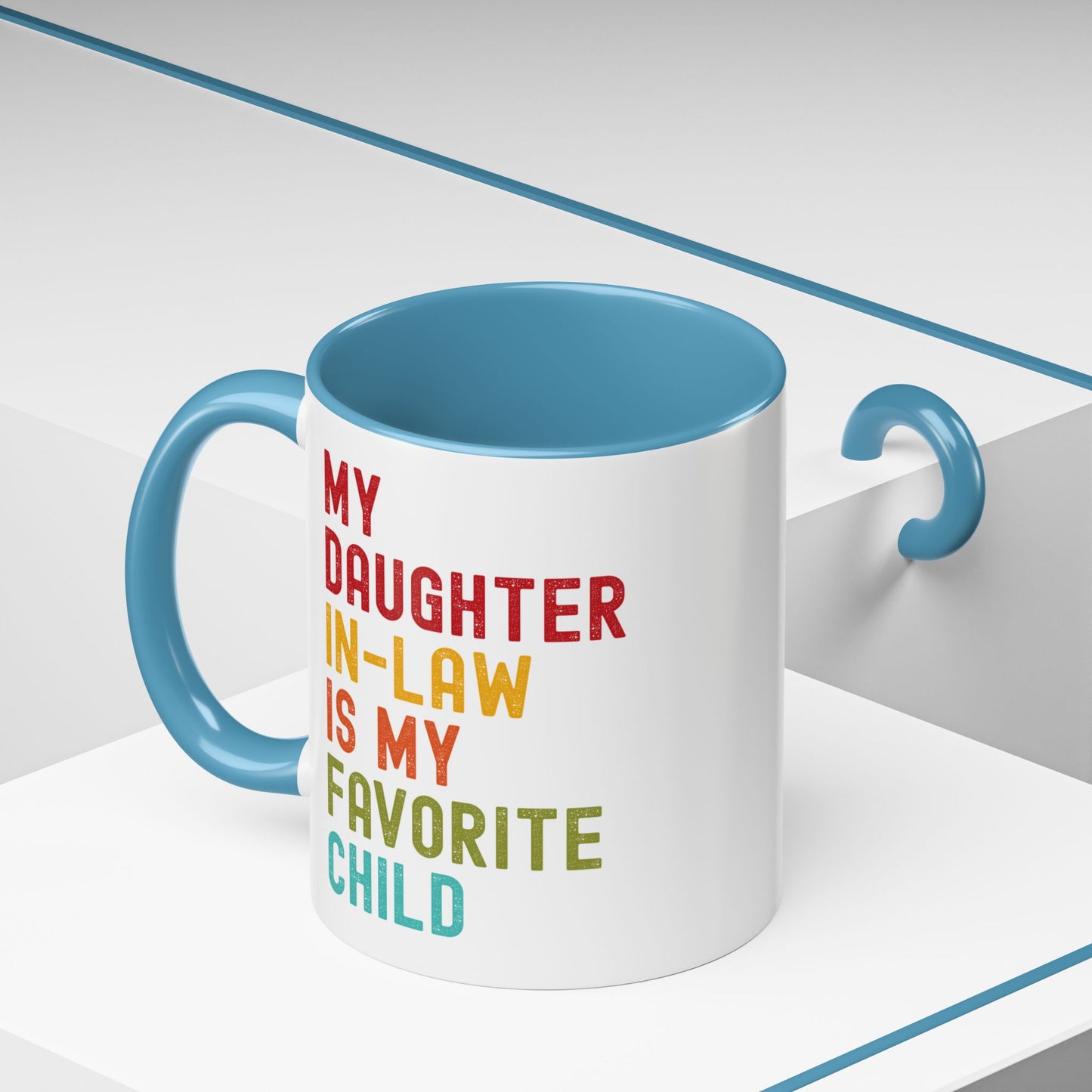 My Daughter In Law Is My Favorite Child Funny Mug