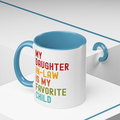 My Daughter In Law Is My Favorite Child Funny Mug