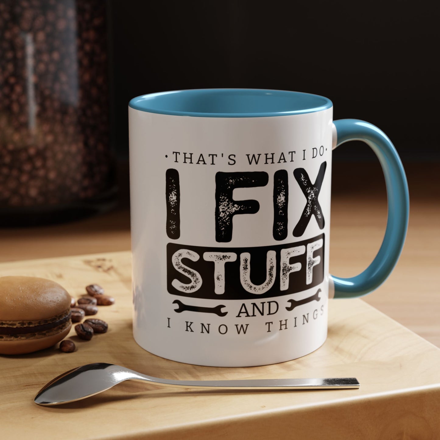 I Fix Stuff And Know Things Dad Gift 11oz 15oz Mug