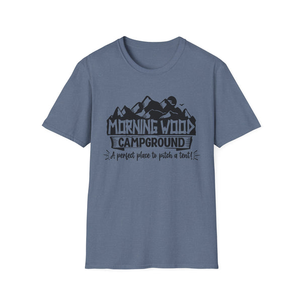 Morning Wood Campground A Perfect Place to Pitch a Tent, Soft Cotton, Casual Streetwear
