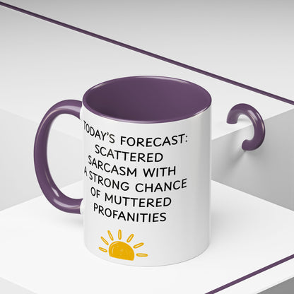 Today's Forecast Scattered Sarcasm 11oz 15oz Mug