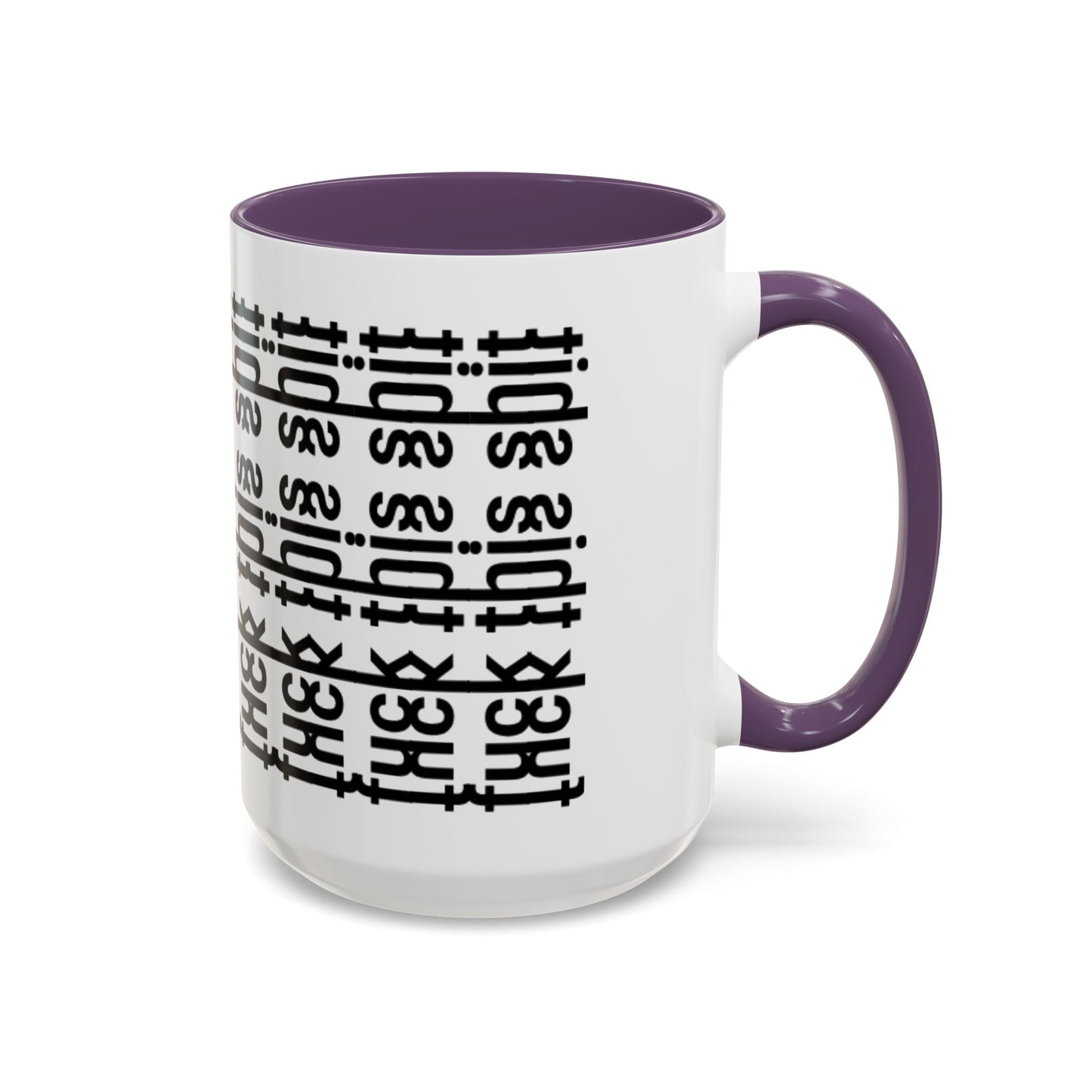 F*ck This Sh*t Hidden Message - Ceramic Mug