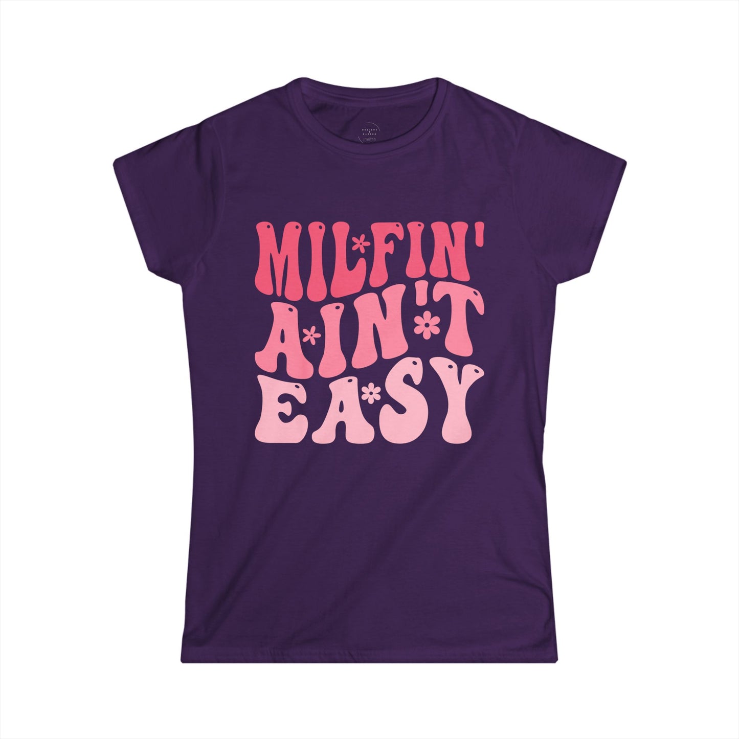 MILFIN’ AIN’T EASY