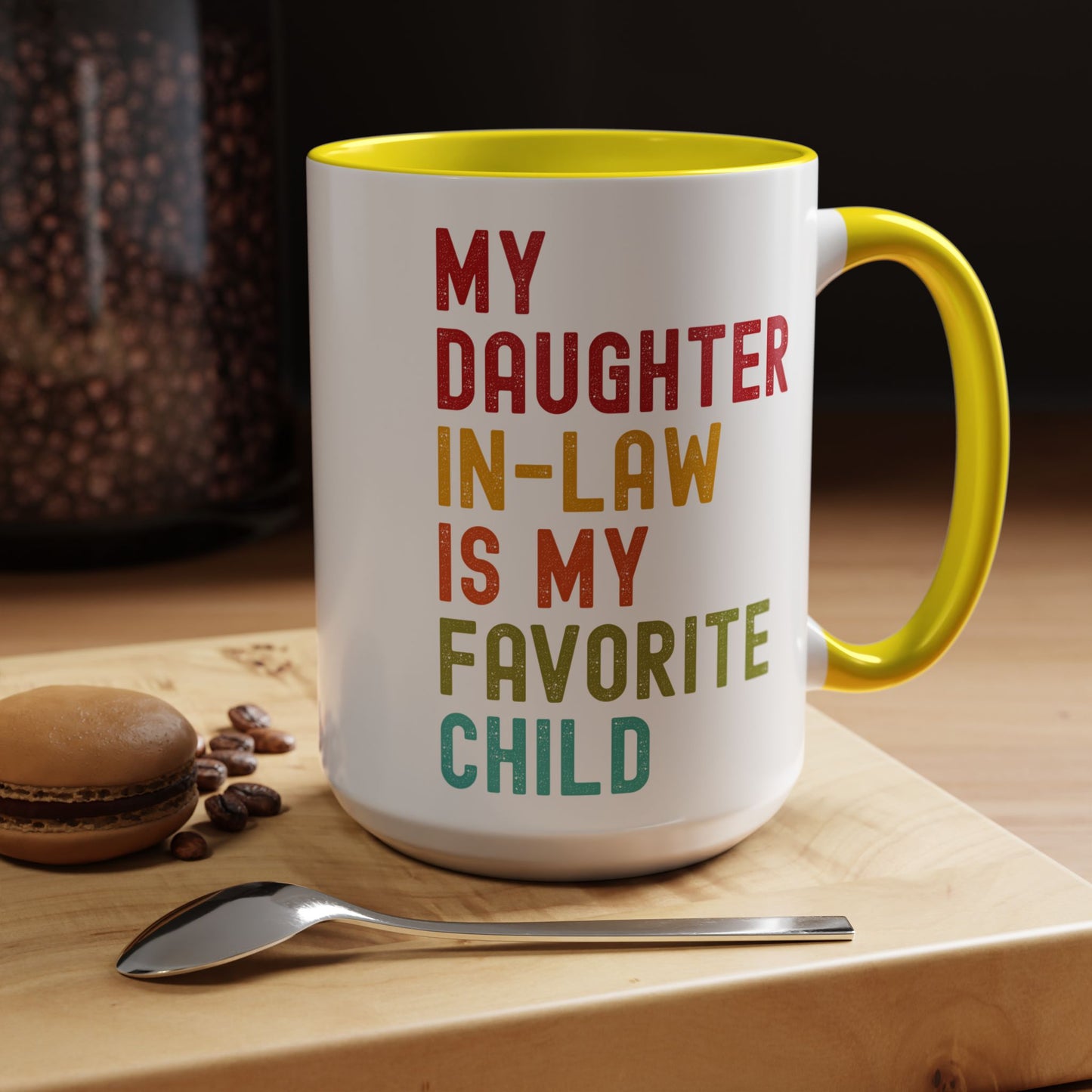 My Daughter In Law Is My Favorite Child Funny Mug