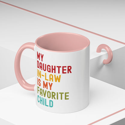 My Daughter In Law Is My Favorite Child Funny Mug