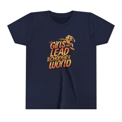 Girls Who Lead Will Change the World - Youth Tee
