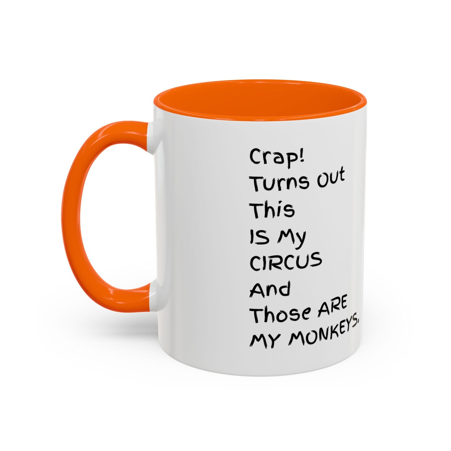 Crap This Is My Circus Those Are My Monkeys 11oz 15oz Mug