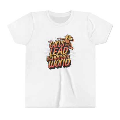 Girls Who Lead Will Change the World - Youth Tee
