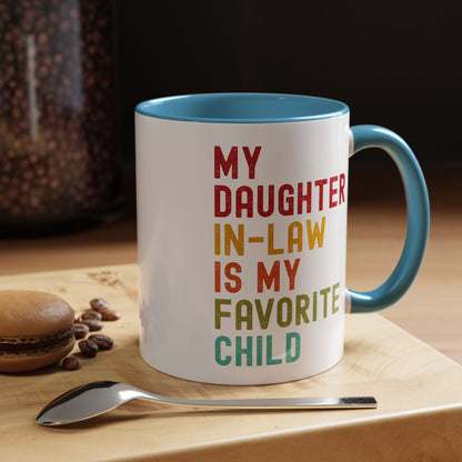 My Daughter In Law Is My Favorite Child Funny Mug