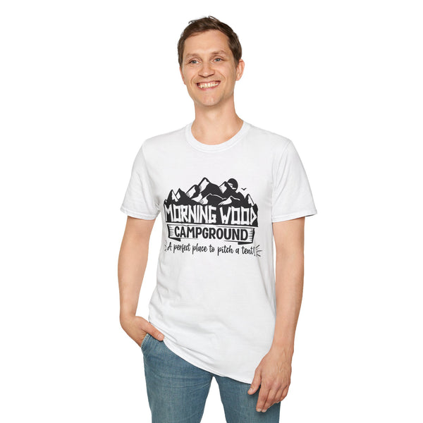 Morning Wood Campground A Perfect Place to Pitch a Tent, Soft Cotton, Casual Streetwear