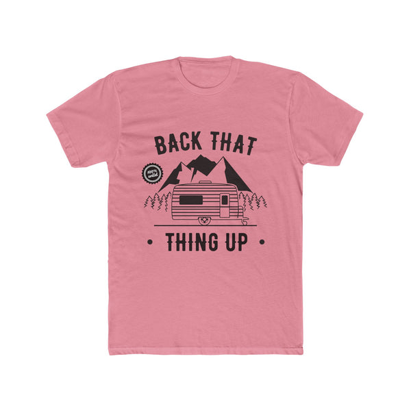 Mens Back That Thing Up T Shirt Camping Themed TShirt Cotton Graphic Tee