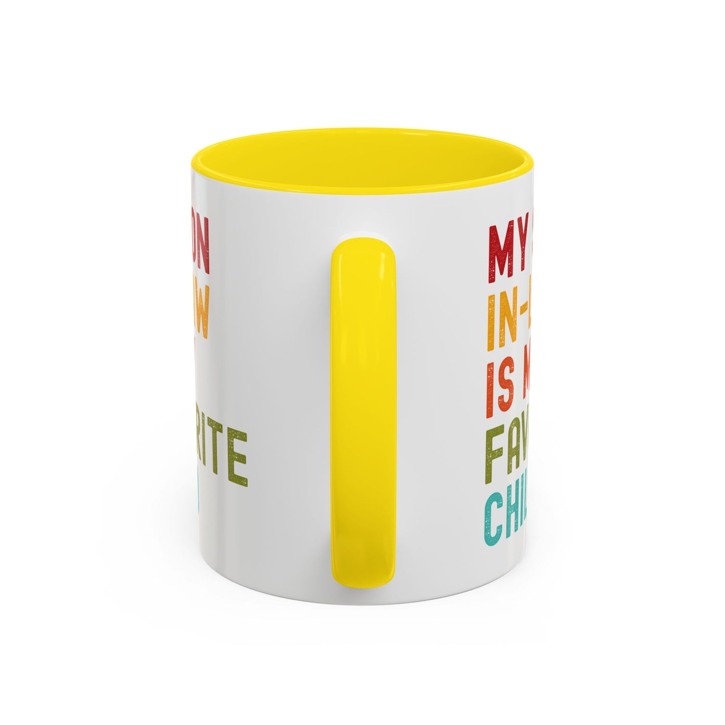 My Son In Law Is My Favorite Child Funny Mug