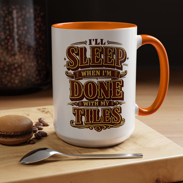 Mahjong Coffee Mug I'll Sleep When Done With My Tiles Game Night Gift