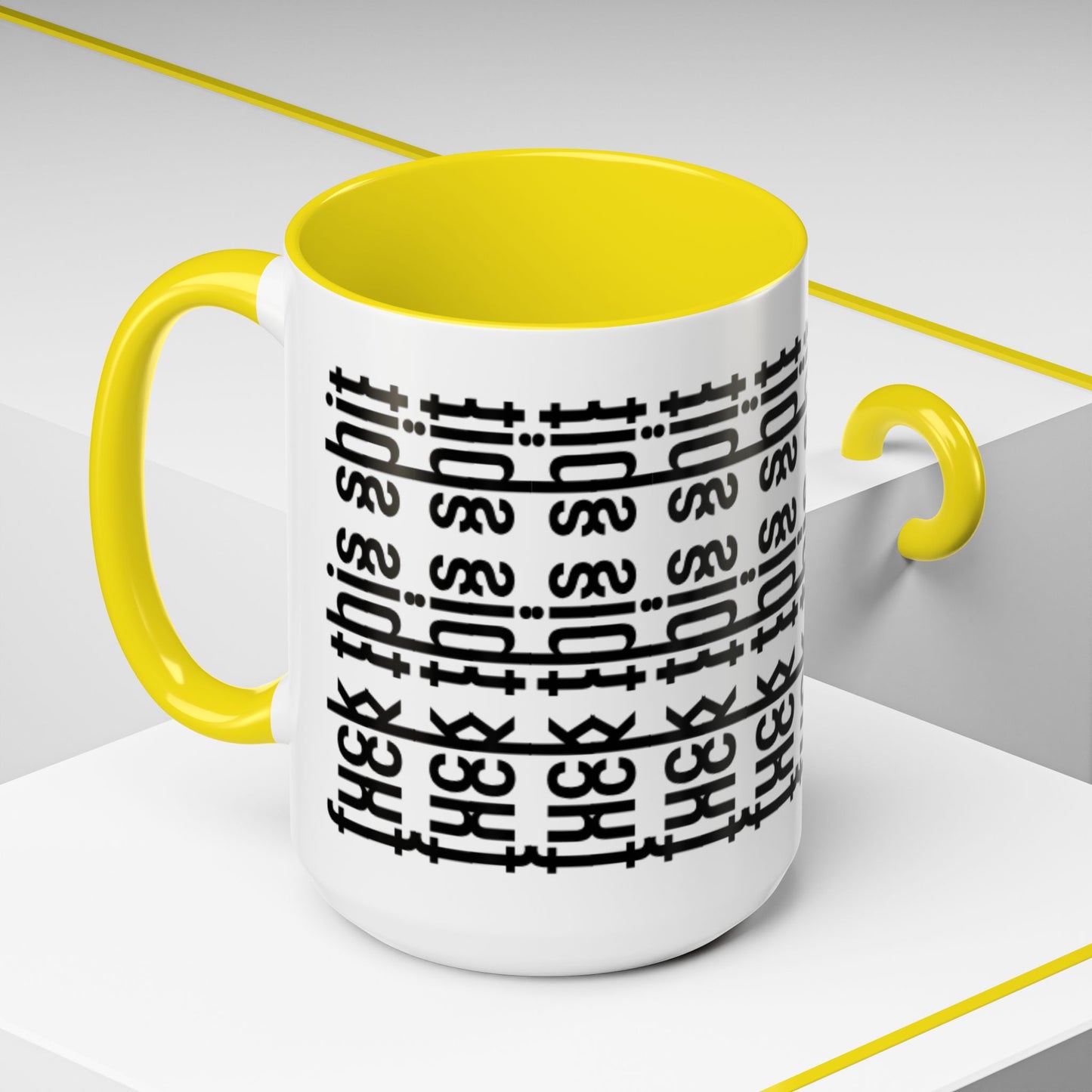 F*ck This Sh*t Hidden Message - Ceramic Mug