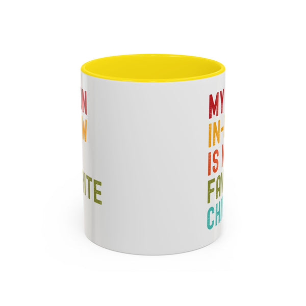 My Son In Law Is My Favorite Child Funny Mug