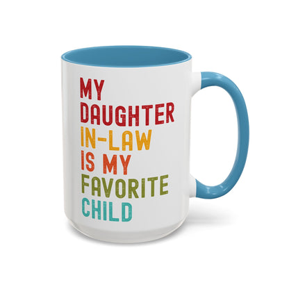 My Daughter In Law Is My Favorite Child Funny Mug