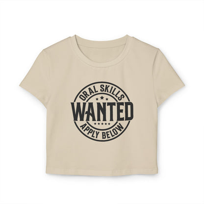 Oral Skills Wanted Women's Baby Tee