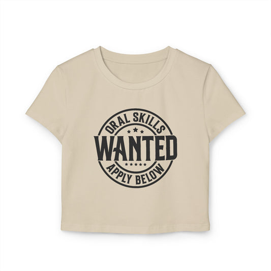 Oral Skills Wanted Women's Baby Tee