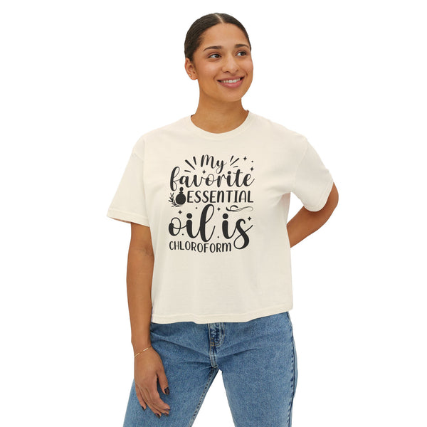 My Favorite Essential Oil is Chloroform Women's Boxy Tee | Casual Graphic T-Shirt