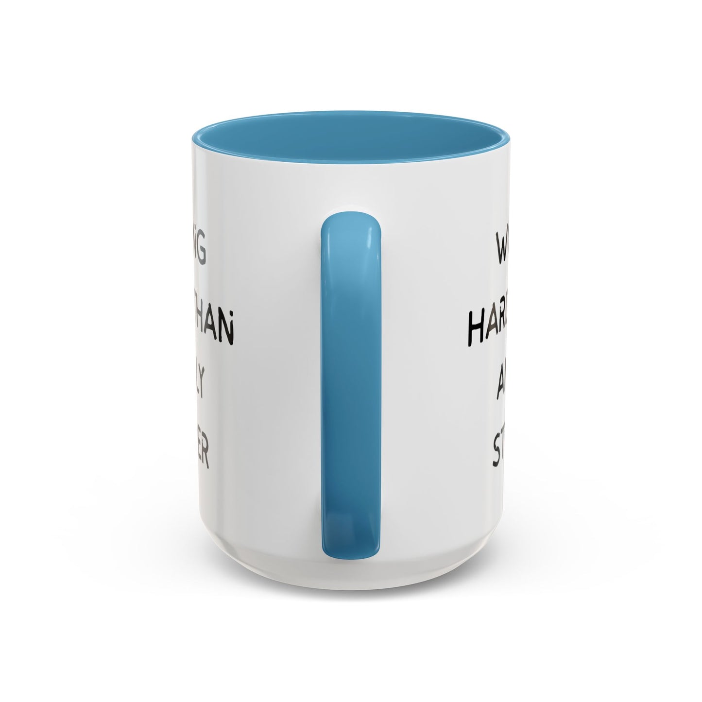 Working Harder Than An Ugly Stripper 11oz 15oz Cup Coffe Mug