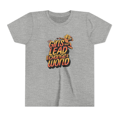 Girls Who Lead Will Change the World - Youth Tee