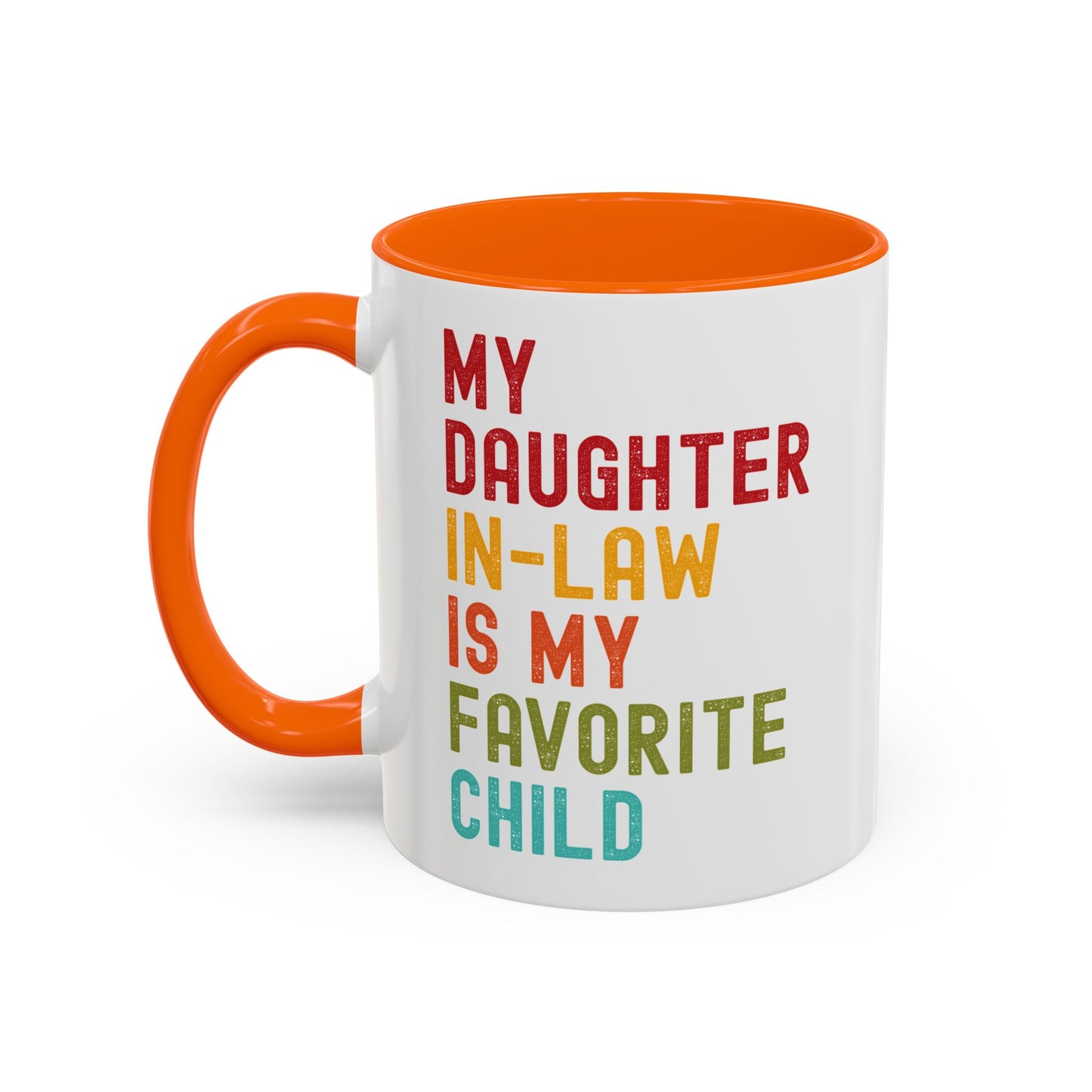 My Daughter In Law Is My Favorite Child Funny Mug